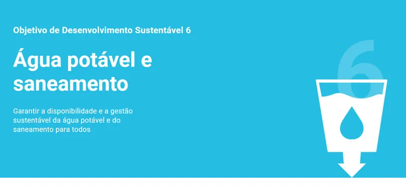 Objetivo de Desenvolvimento Sustentável (ODS) número 6 da ONU