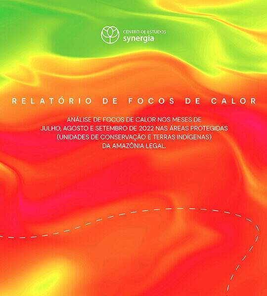 Hot Spots Report for the 3rd quarter of 2022 points to an increase of 850% in fire outbreaks in the protected areas of the Legal Amazon