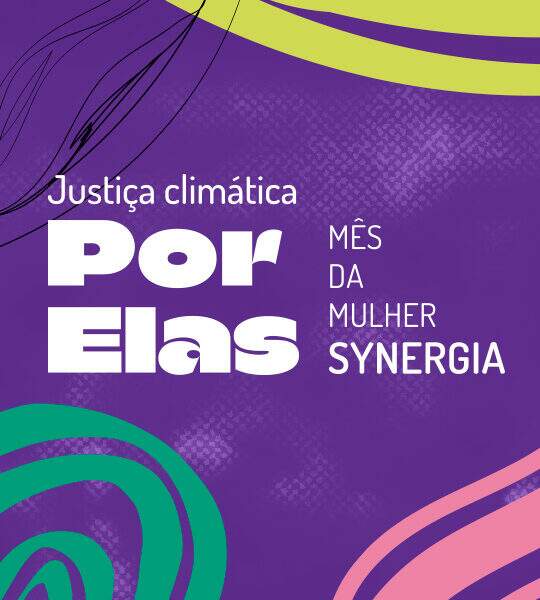 Justiça Climática por Elas: feita por mulheres e para todas as pessoas
