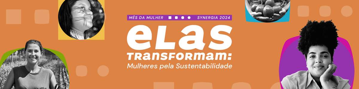 Elas Transformam: Mulheres pela Sustentabilidade 