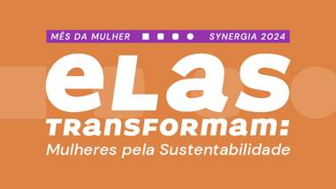 Elas Transformam: Mulheres pela Sustentabilidade